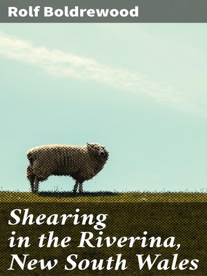 cover image of Shearing in the Riverina, New South Wales